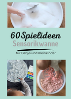 60 Sensory Play Spielideen für Babys und Kleinkinder