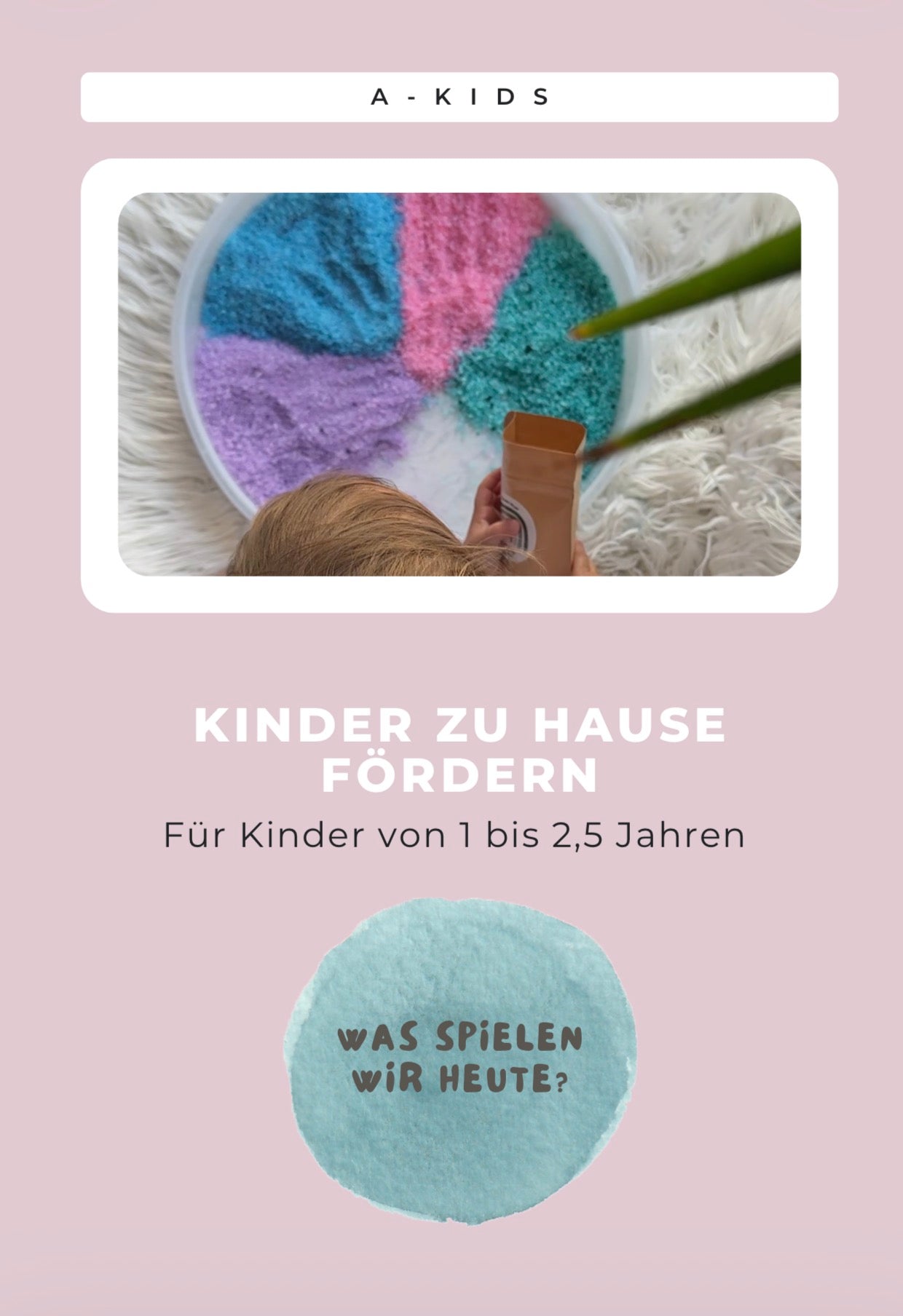 50 Spielideen - einfach und schnell umgesetzt (1 - 2,5 Jahre)